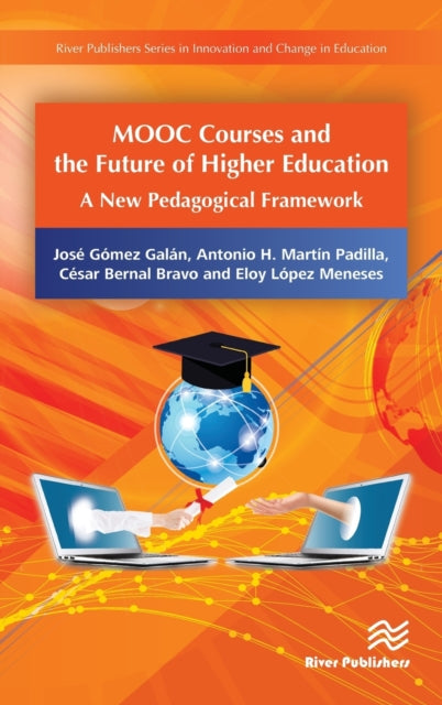 MOOC Courses and the Future of Higher Education: A New Pedagogical Framework