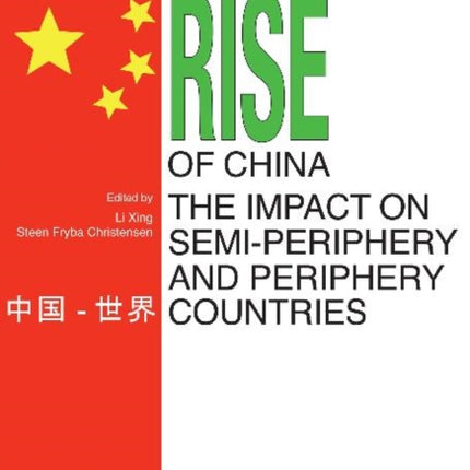 Rise of China & the Impact on Semi-Periphery & Periphery Countries