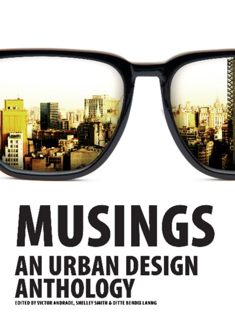 Musings: An Urban Design Anthology