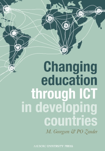 Changing Education Through ICT in Developing Countries