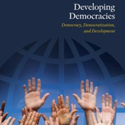 Developing Democracies: Democracy, Democratization & Development