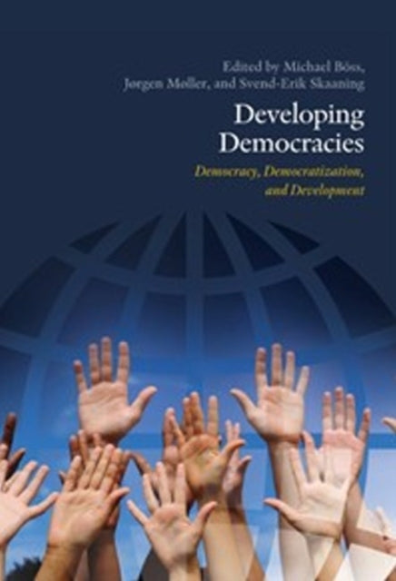 Developing Democracies: Democracy, Democratization & Development