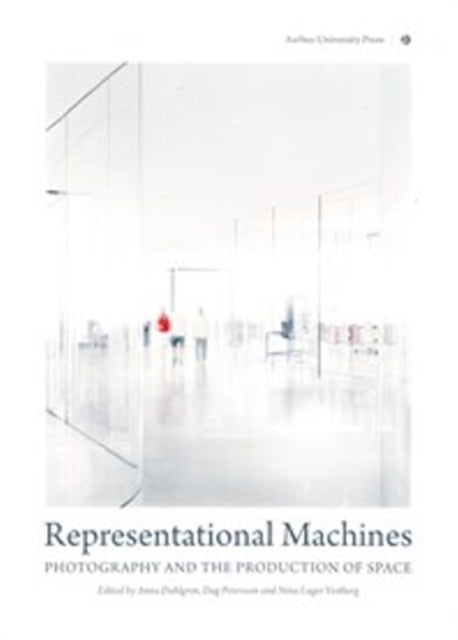 Representational Machines: Photography & the Production of Space