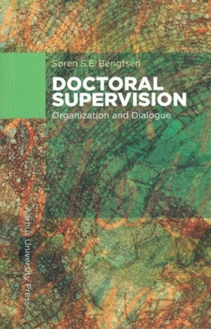 Doctoral Supervision: Organization and Dialogue