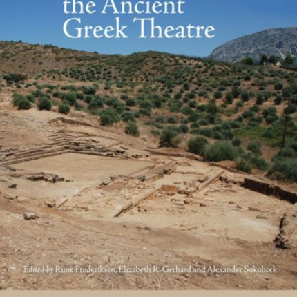 The Architecture of the Ancient Greek Theatre