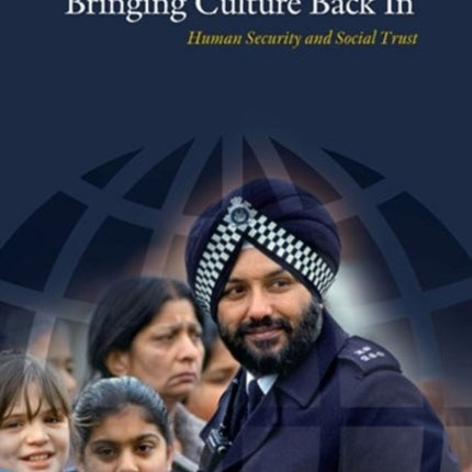 Bringing Culture Back In: Human Security & Social Trust