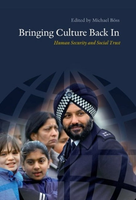 Bringing Culture Back In: Human Security & Social Trust