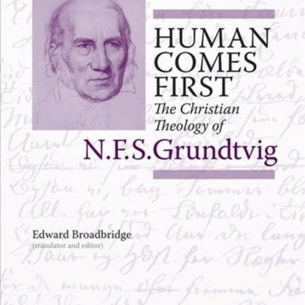 Human Comes First: The Christian Theology of N.F.S. Grundtvig