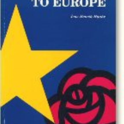 Looking to Europe: The EC Policies of the British Labour Party & the Danish SDP