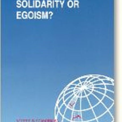 Solidarity or Egoism?: The Economics of Sociotropic & Egocentric Influences on Political Behaviour -- Denmark in International & Theoretical Perspective