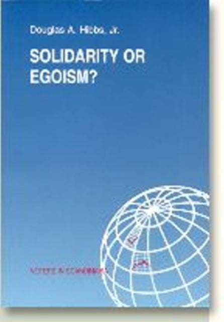 Solidarity or Egoism?: The Economics of Sociotropic & Egocentric Influences on Political Behaviour -- Denmark in International & Theoretical Perspective