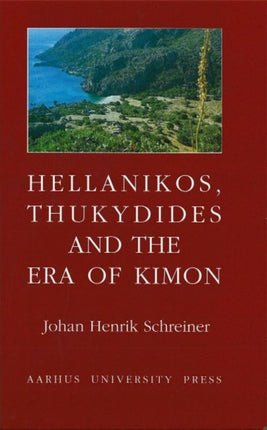 Hellanikos, Thukydides and the Era of Kimon