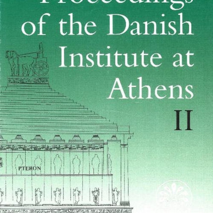 Proceedings of the Danish Institute at Athens: Volume 2