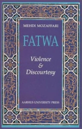 Fatwa: Violence & Discourtesy