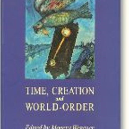 Time Creation & World Order