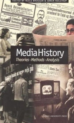 Media History Theories Methods Analysis