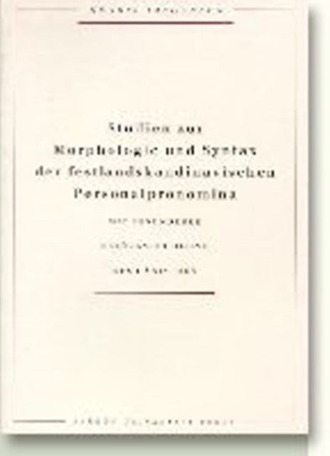 Studien Zur Morphologie Und Syntax Der Festlandskandinavischen: Mit Besonderer Berucksichtigung Des Danischen