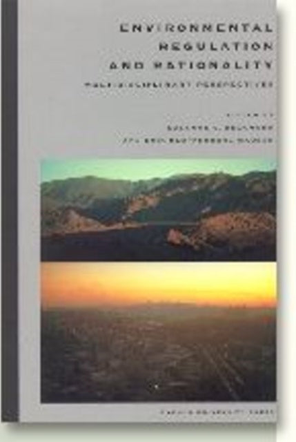 Environmental Regulation & Rationality: Multidisciplinary Perspectives