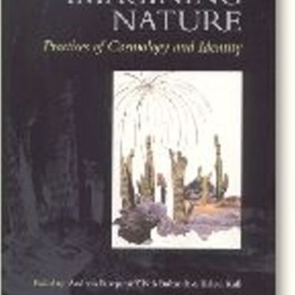 Imagining Nature: Practices of Cosmology & Identity