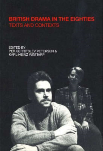 British Drama in the Eighties Texts and Contexts 14 Dolphin