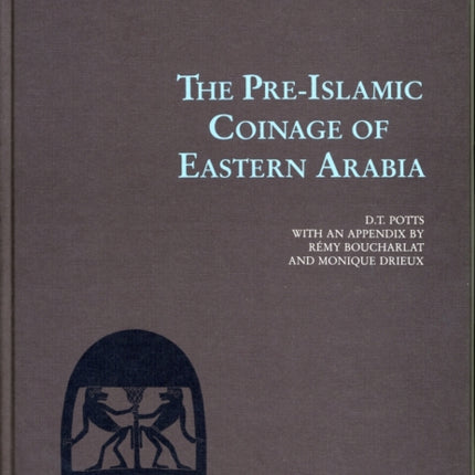 Pre-Islamic Coinage of Eastern Arabia