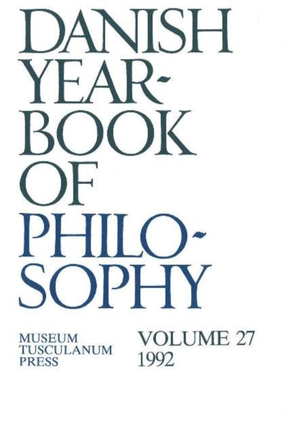 Danish Yearbook of Philosophy: Volume 27