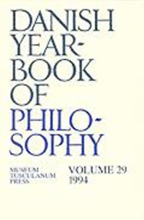 Danish Yearbook of Philosophy: Volume 29