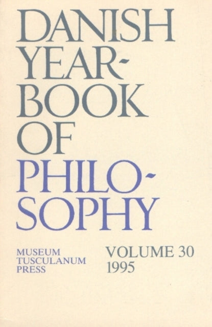 Danish Yearbook of Philosophy: Volume 30