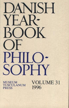 Danish Yearbook of Philosophy: Volume 31