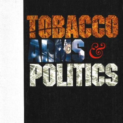 Tobacco Arms and Politics  Greece and Germany from World Crisis to World War 19291941