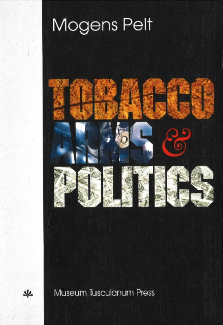 Tobacco Arms and Politics  Greece and Germany from World Crisis to World War 19291941