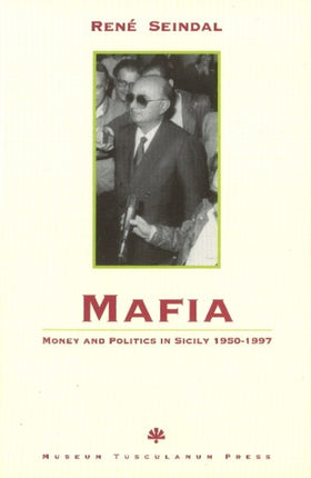Mafia Money and Politics in Sicily 19501997