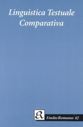 Linguistica Testuale Comparativa: In Memoriam Maria-Elisabeth Conte