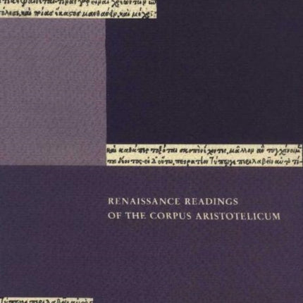 Renaissance Reading of the Corpus Aristotelicum