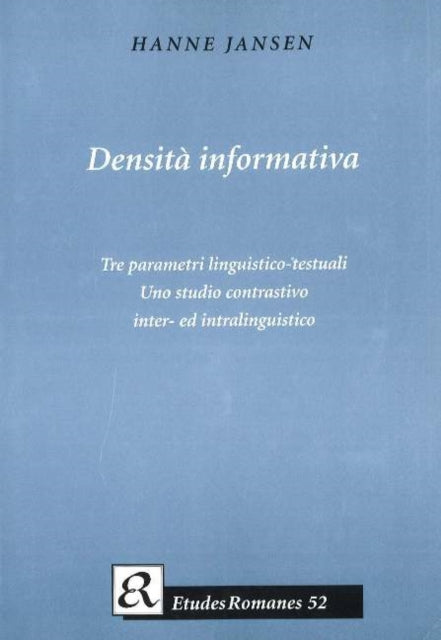 Densita Informativa: Tre Parametri linguistico-testuali -- Uno studio contrastivo inter- ed intralinguistico