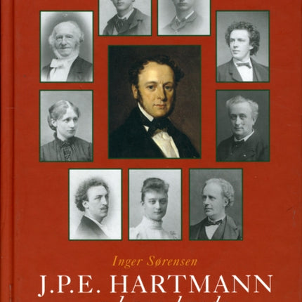 J P E Hartmann og hans kreds: Volume 4 -- En komponistfamilies breve 1780-1900