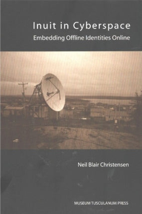 Inuit in Cyberspace: Embedding Offline Identities Online