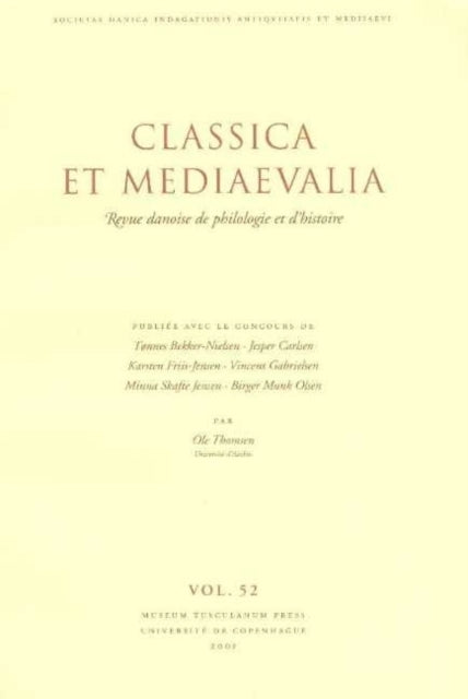 Classica et Mediaevalia: Danish Journal of Philology & History: Volume 52