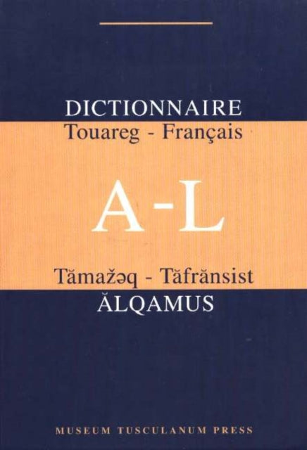 Dictionairre A-L: Touareg-Francais