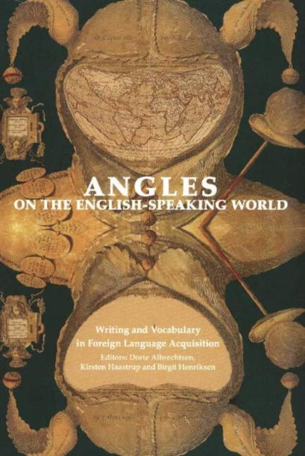 Writing & Vocabulary in Foreign Language Acquisition: Angles on the English-Speaking World, Volume 4