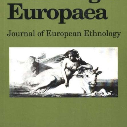 Ethnologia Europaea, Volume 33/2: Journal of European Ethnology