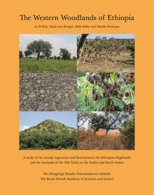 The Western Woodlands of Ethiopia: A Study of the