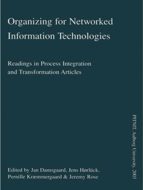 Organizing for Networked Information Technologies