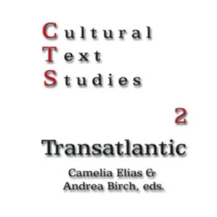 Cultural Text Studies 2: Transatlantic