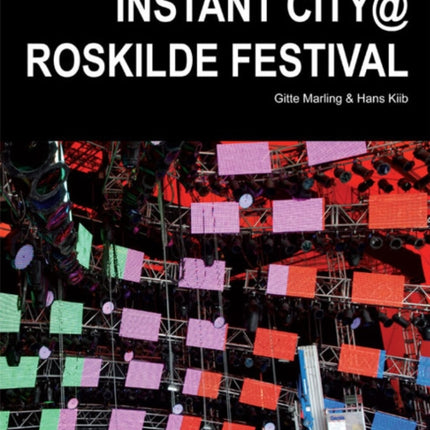 Instant City @ Roskilde Festival