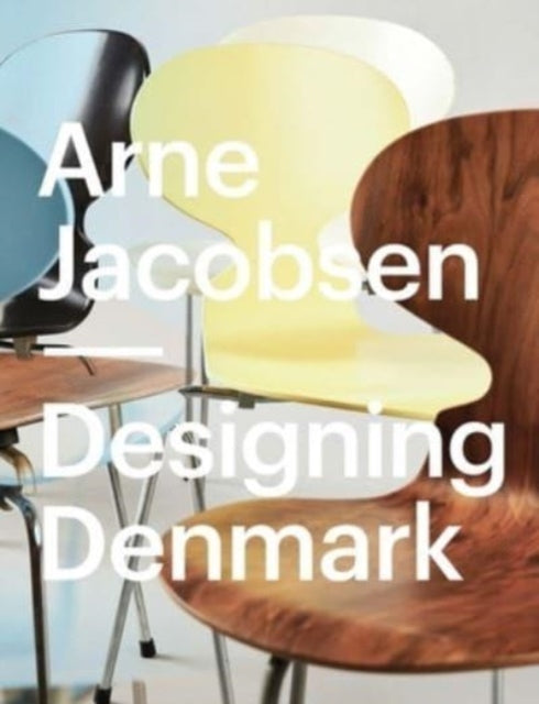 Arne Jacobsen  Designing Denmark