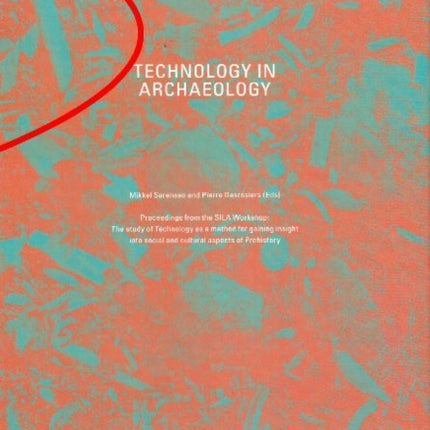 Technology in Archaeology: Proceedings of the SILA Workshop