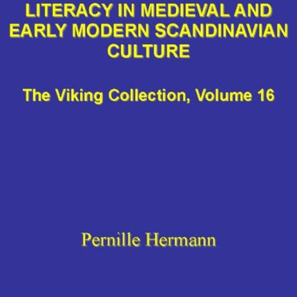 Literacy in Medieval & Early Modern Scandinavian Culture