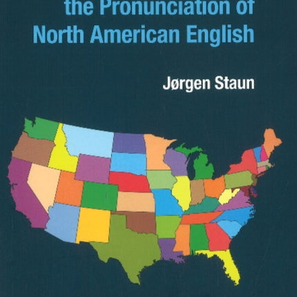 Introduction to the Pronunciation of North American English