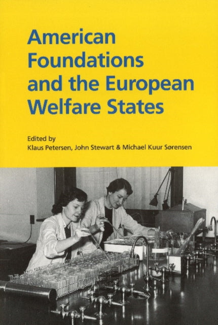 American Foundations & the European Welfare States